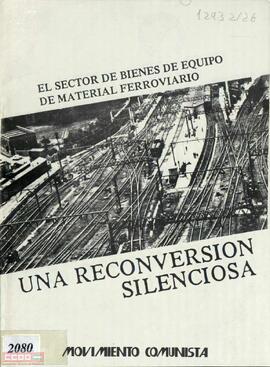 “Una reconversión silenciosa: el sector de bienes de equipo de material ferroviario”
