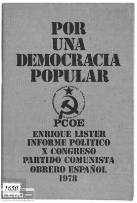 "Por una democracia popular: Enrique Líster, informe político. X Congreso PCOE".