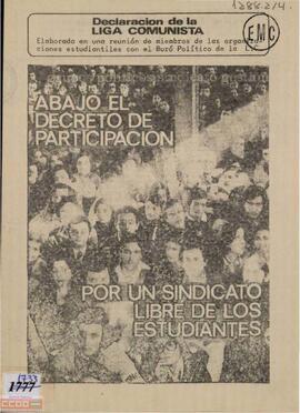 “Abajo el decreto de participación. Por un sindicato libre de los estudiantes”. Declaración de la Liga Comunista elaborada en una reunión de miembros de las organizaciones estudiantiles con el Buró Político de la Liga Comunista