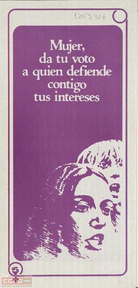 “Mujer, da tu voto a quien defiende contigo tus intereses”