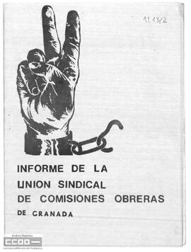 Informe de la Unión Sindical de CC.OO. de Granada sobre la historia e ideario de las Comisiones Obreras.