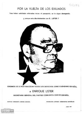 "Por la vuelta de los exiliados. Tras haber solicitado  reiteradas veces el pasaporte, se le sigue denegando. ¿porque [sic] esta discriminación con E.", cartel.