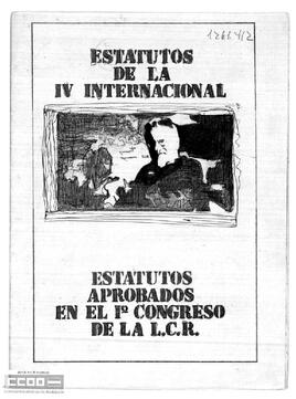 “Estatutos de la IV Internacional. Estatutos aprobados en el 1º Congreso de la LCR”