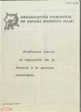 “Propuesta frente al impuesto de la basura y la gestión municipal”. Folleto de la OCE (Bandera Roja)