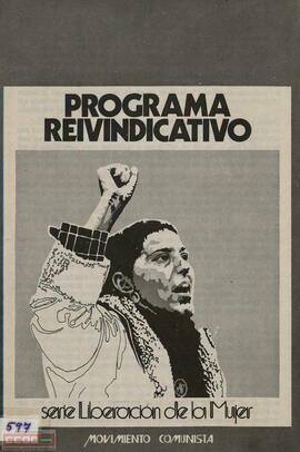 “Programa reivindicativo”. Movimiento Comunista, serie Liberación de la Mujer