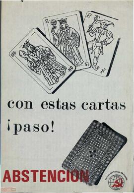 “Con estas cartas ¡paso! Abstención”.