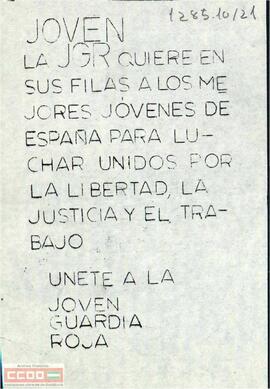 “Joven: la JGR quiere en sus filas a los mejores jóvenes de España para luchar unidos por la libertad, la justicia y el trabajo. Únete a la Joven Guardia Roja”