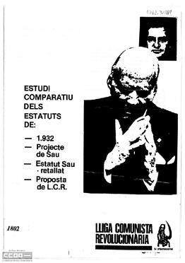 “Estudi comparatiu dels estatus de:1932, projecte de Sau, Estatut Sau retallat, proposta de LCR“