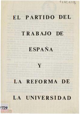 “El Partido del Trabajo de España y la reforma de la Universidad”. Folleto editado por la Secretaría de Universidad del Comité Regional de Andalucía del PTE.