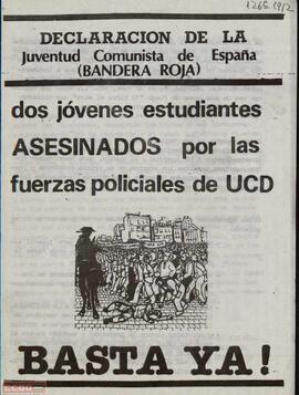 “¡Basta ya! Dos jóvenes estudiantes asesinados por las fuerzas policiales de UCD”. Declaración de la Juventud Comunista de España (Bandera Roja) ante la intervención de la policía en la manifestación estudiantil contra la LAU