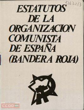 Estatutos de la Organización Comunista de España (Bandera Roja). Revisados y aprobados en el II Congreso
