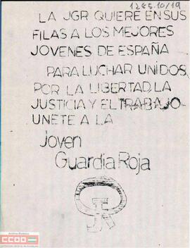“La JGR quiere en sus filas a los mejores jóvenes de España para luchar unidos por la libertad, la justicia y el trabajo. Únete a la Joven Guardia Roja”