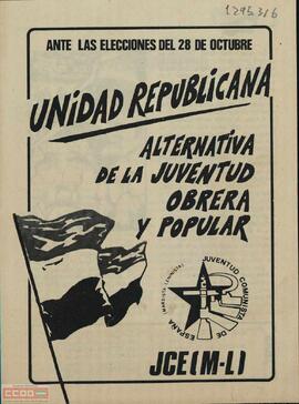“Ante la elecciones del 28 de octubre: unidad republicana, alternativa de la juventud obrera y popular”. Programa de la Juventud Comunista de España (marxista-leninista)