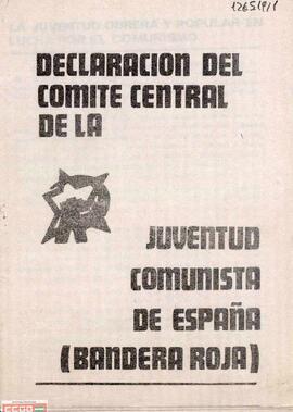 Declaración del Comité Central de la Juventud Comunista de España (Bandera Roja)