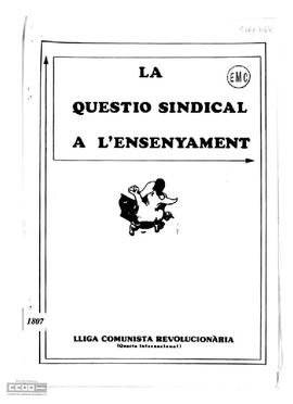 “La questio sindical a l’ensenyament”. Secretariat de l’ensenyament de la LCR