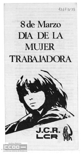 “8 de marzo: día de la mujer trabajadora”. Tríptico de las  Juventudes Comunistas Revolucionarias y de la LCR