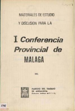 Materiales de estudio y discusión para la I Conferencia Provincial de Málaga del Partido del Trabajo de Andalucía