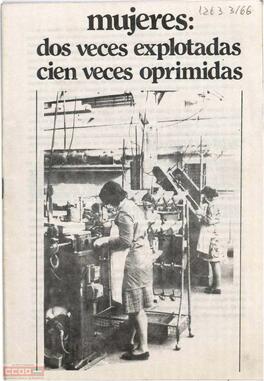 “Mujeres: dos veces explotadas, cien veces oprimidas”