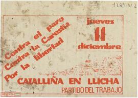 “Cataluña en lucha: contra el paro, contra la carestía, por la libertad.  Jueves 11 diciembre”. Octavilla del Partido del Trabajo