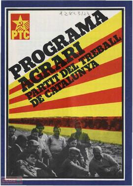 “Programa agrari del Partit del Treball de Catalunya”.